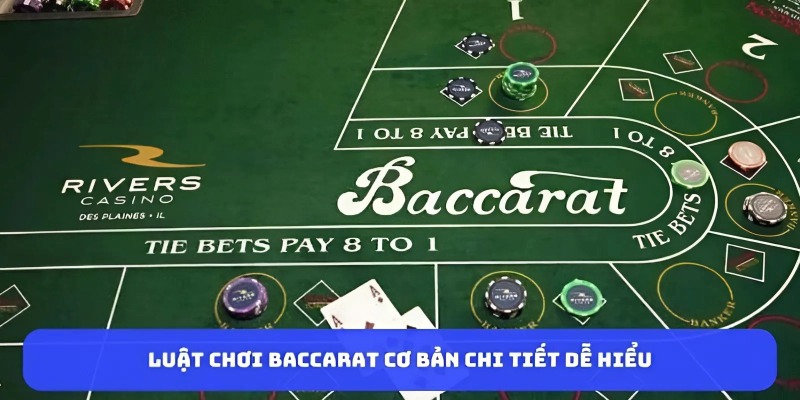 Luat-choi-Baccarat-co-ban-chi-tiet-de-hieu