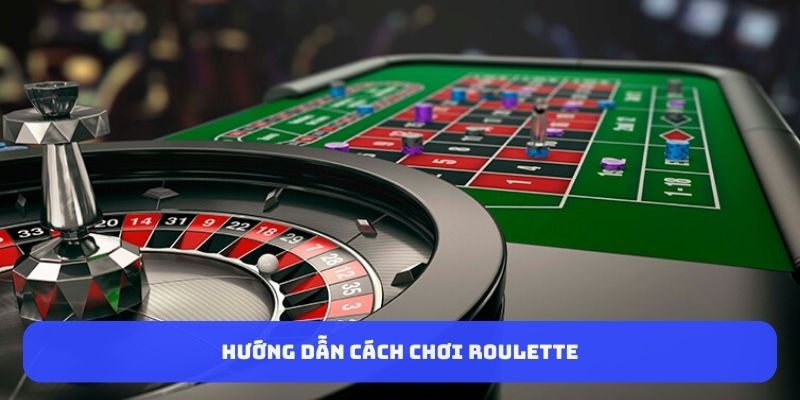 cach-choi-roulette-trục-tuyen